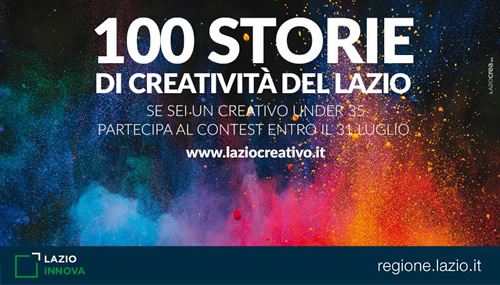Lazio Innova, 100 storie di creatività nel Lazio.Torna anche quest'anno il contest narrativo per raccontare le realtà creative del alzio