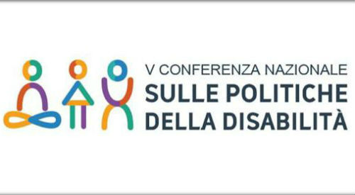 V Conferenza Nazionale sulle Politiche per la Disabilità