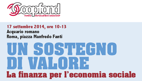 Convegno Legacoop 'Un sostegno di valore. La finanza per l'economia sociale'