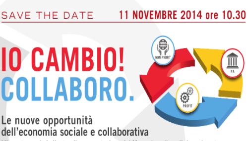 Io cambio! Collaboro - Le nuove opportunità dell'economia sociale e collaborativa, il convegno promosso dalla CCIAA di Roma Io cambio