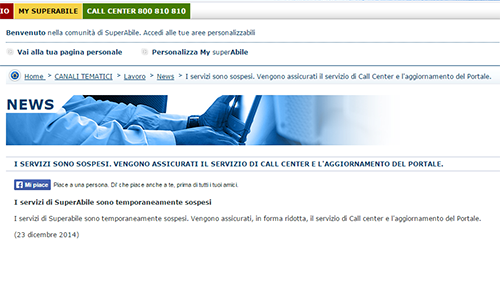 "I servizi sono sospesi. Vengono assicurati il servizio di Call Center e l aggiornamento del Portale.", recita laconico dal 19 dicembre dello scorso anno l'ultimo post sul portale del contact Center Integrato Inail Superabile (Immagine dal portale Superabile http://www.superabile.it)